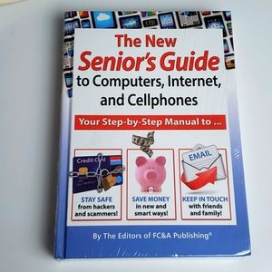 The New Senior Guide to computers, internet & Cellphones